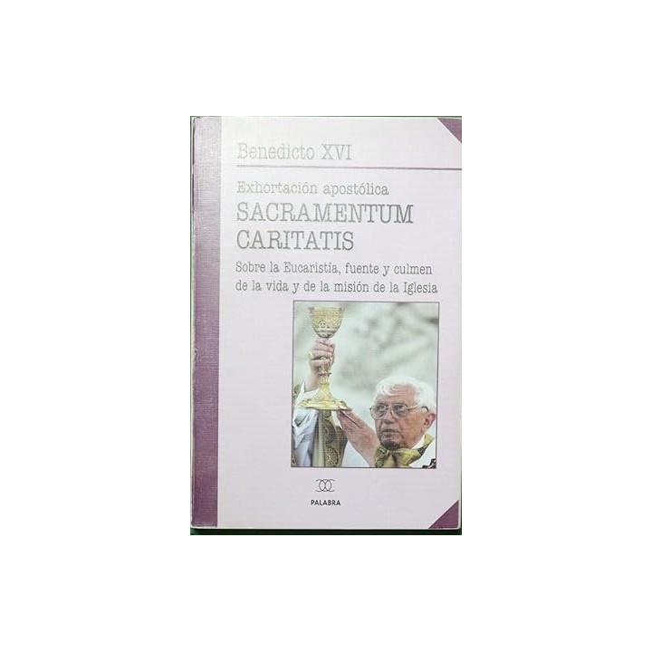 Exhortación apostólica postsinodal Sacramentum Caritatis
